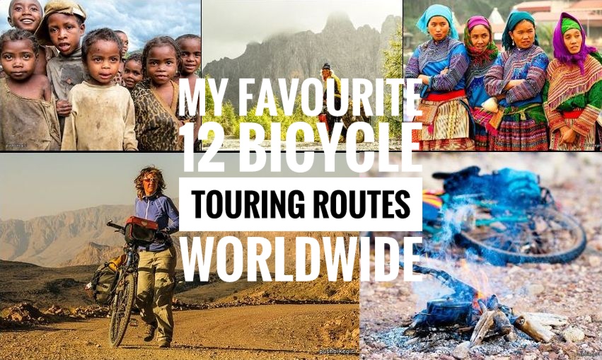 My 12 favourite bicycle touring routes worldwide